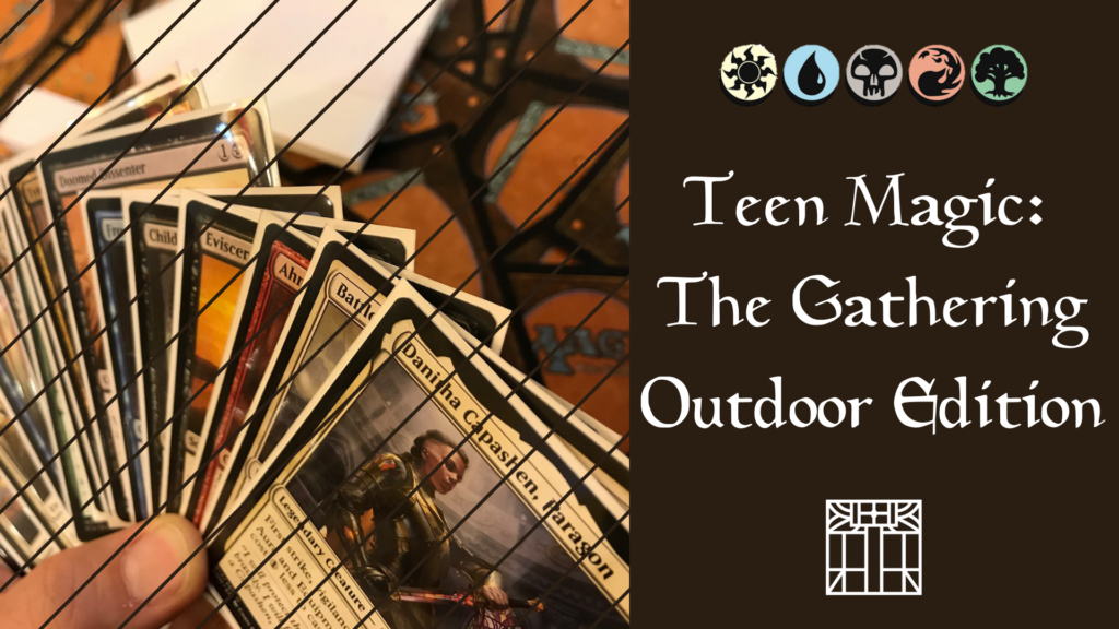 Teen Magic: The Gathering Outdoor Edition Facebook event photo