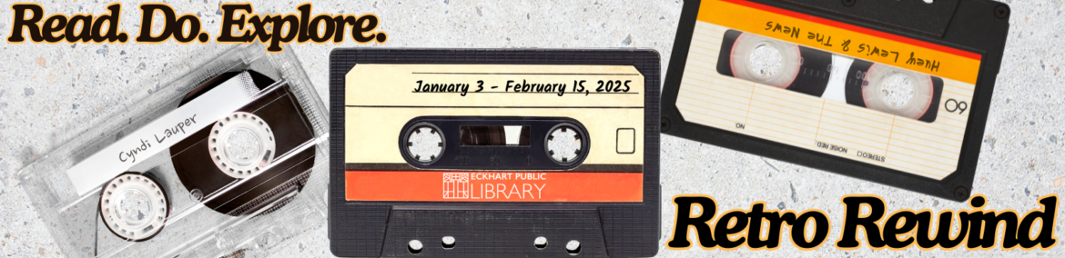 Read. Do. Explore. Retro Rewind featuring 1980's cassette tapes